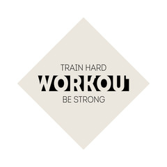 Workout emblem with motivating slogans. Vector print for t-shirt