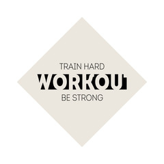 Workout emblem with motivating slogans. Vector print for t-shirt