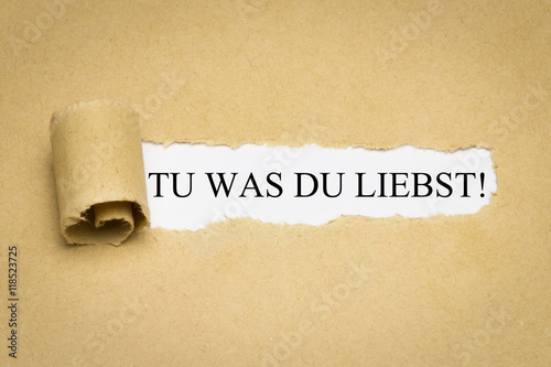 "Tu was Du liebst!" Imagens e fotos de stock Royalty Free no Fotolia