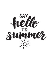 Say hello to summer - card with hand drawn brush lettering.