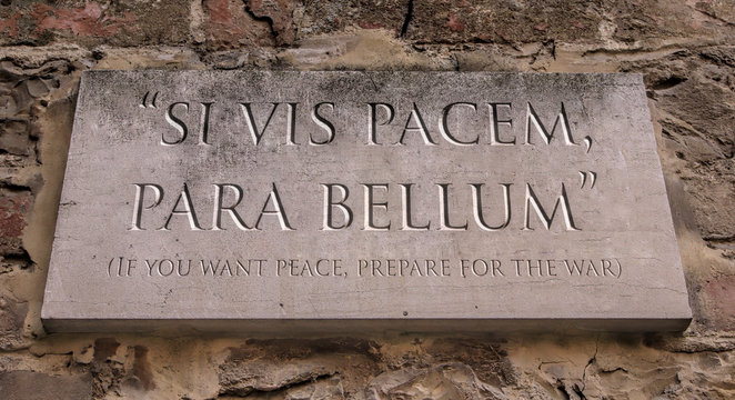 Si vis pacem, para bellum. Latin phrase meaning If you want peace, prepare for the war. Engraved text. Stock | Adobe