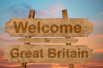 Welcome to Great Britain sing on wood background