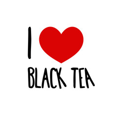 I love black tea