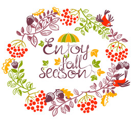 Fototapeta na wymiar Autumn wreath doodle vector design with leaves, rowan, acorns and birds. Enjoy fall season lettering