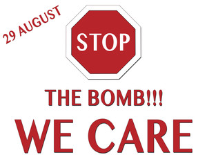 International day against nuclear tests, STOP the bomb we care
