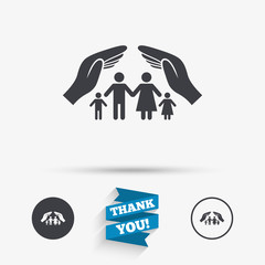 Family life insurance sign icon. Hands protect.