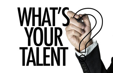 Whats Your Talent?