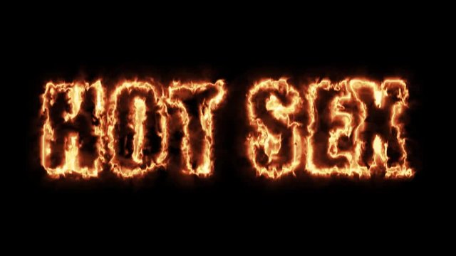 Hot sex text tag from hot burning letters on black background in 4K ultra HD