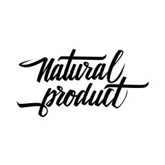 Handwritten sign Natural product. Hand drawn element for your design. Vector illustration.