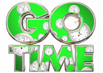 Go Time Start Begin Clocks Words 3d Illustration