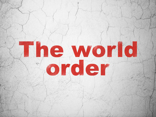 Politics concept: The World Order on wall background