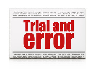 Science concept: newspaper headline Trial And Error