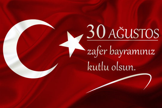 Türk Bayrağı, 30 Ağustos zafer bayramı