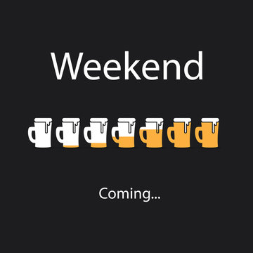 Weekend's Coming Banner With Beer Mugs