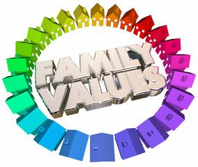Family Values Religious Beliefs Homes Houses Words 3d Illustrati
