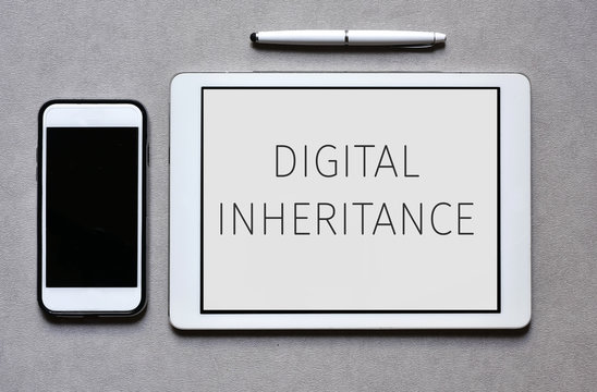 smartphone and tablet with text digital inheritance