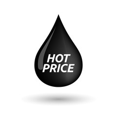 Isolated oil drop icon with    the text HOT PRICE