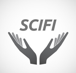 Isolated hands offering icon with    the text SCIFI