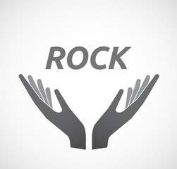 Isolated hands offering icon with    the text ROCK