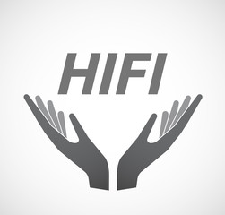 Isolated hands offering icon with    the text HIFI