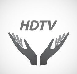 Fototapeta premium Isolated hands offering icon with the text HDTV