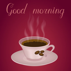 Cup of coffee with text Good morning