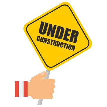 Hand with under construction sign. Elements for sites, brochures, flayers, posters and info graphics. Cartoon flat vector illustration. Objects isolated on a white background.
