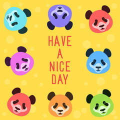 Funny card template. Cartoon panda bear. Have a nice day.