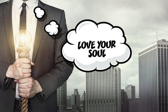 Love your soul text on speech bubble with businessman