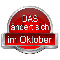That's new in October Button - in german - 3D illustration