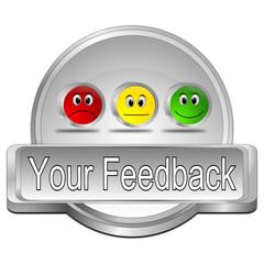 Your Feedback Button - 3D illustration