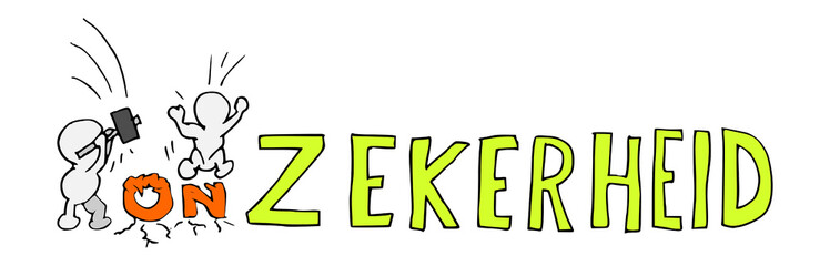 Onzekerheid wordt zekerheid