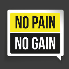 No Pain No Gain - workout and Fitness Motivation Quote