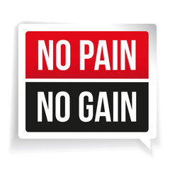 No Pain No Gain - workout and Fitness Motivation Quote