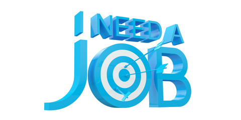 I Need A Job, 3D Illustration, Blue Version, 3D Letters, Target And Arrows