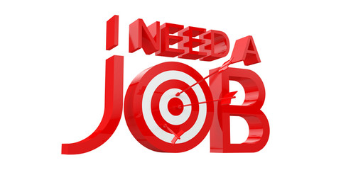 I Need A Job, 3D Illustration, Red Version, 3D Letters, Target And Arrows