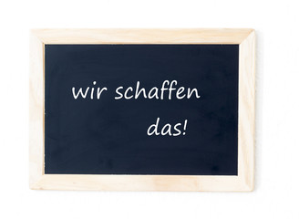 wir schaffen das