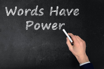 Words Have Power text on black board