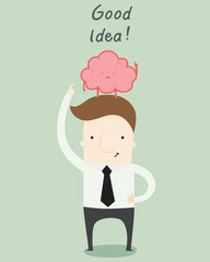 Good Idea is come from good brain