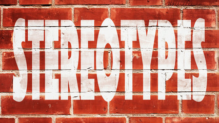 Stereotypes Written On A Brick Wall