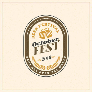 Beer festival Octoberfest celebration. Retro style badge, label,