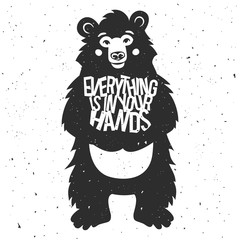 Fototapeta premium Hand drawn style typography poster with bear holding quote 