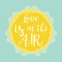 Love is in the air typography poster template