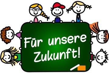 Für unsere Zukunft