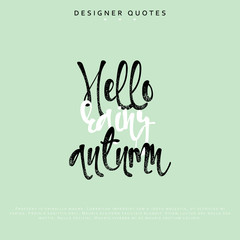 Hello rainy autumn inscription. Hand drawn calligraphy, lettering motivation poster. Modern brush calligraphy. Isolated phrase vector illustration.