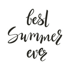 Summer vector lettering. Isolated lettering. Hand-lettering quote for poster, banner, label