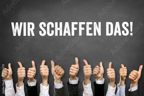 &quot;Wir schaffen das!&quot; Stockfotos und lizenzfreie Bilder auf Fotolia.com