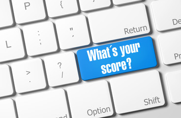 What´s yor score?