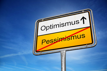 Optimismus / Pessimismus