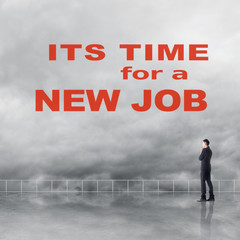 Obraz premium It's time for a new job